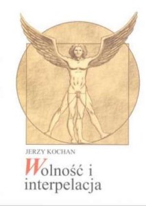 Jerzy Kochan - Wolność i interpelacja